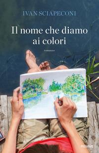 Copertina del libro Il nome che diamo ai colori