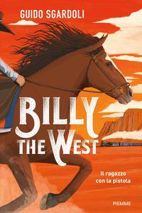 Copertina del libro Billy the West. Il ragazzo con la pistola
