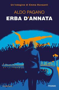 Copertina del libro Erba d'annata. Un'indagine di Emma Bonsanti