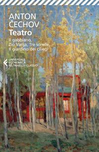 Copertina del libro Teatro: Ivanov-Il gabbiano-Zio Vanja-Tre sorelle-Il giardino dei ciliegi