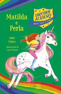 Copertina del libro Matilda e Perla. Unicorn Academy