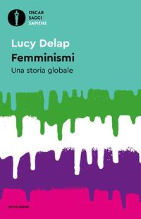 Copertina del libro Femminismi. Una storia globale
