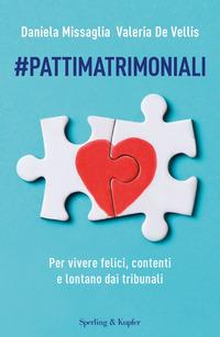 Copertina del libro #Pattimatrimoniali. Per vivere felici, contenti e lontano dai tribunali
