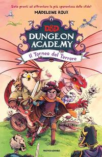 Copertina del libro Il torneo del terrore. D&D. Dungeon Academy