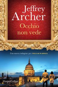 Copertina del libro Occhio non vede. Una nuova indagine per William Warwick