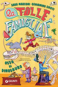 Copertina del libro Vol.2 Osso di dinosauro. La folle famiglia F.