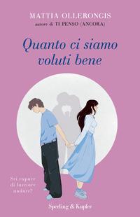 Copertina del libro Quanto ci siamo voluti bene