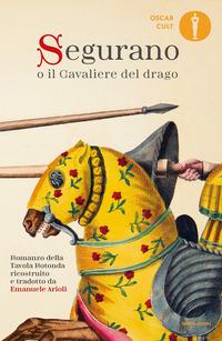 Copertina del libro Segurano o il Cavaliere del drago