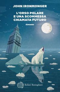 Copertina del libro L' orso polare e una scommessa chiamata futuro