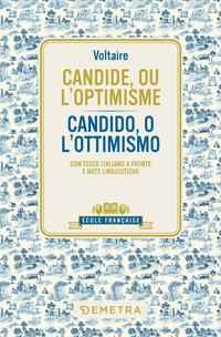 Copertina del libro Candide, ou l'optimisme-Candido, o l'ottimismo. Testo italiano a fronte e note linguistiche