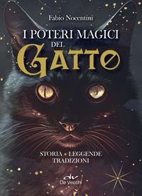 Copertina del libro I poteri magici del gatto. Storia, leggende, tradizioni