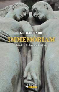 Copertina del libro Immemòriam. I cimiteri e le storie che li abitano