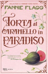 Copertina del libro Torta al caramello in Paradiso