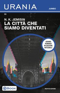 Copertina del libro La città che siamo diventati