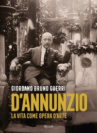 Copertina del libro Gabriele D'Annunzio. La vita come opera d'arte