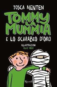 Copertina del libro Tommy la mummia e lo scarabeo d'oro