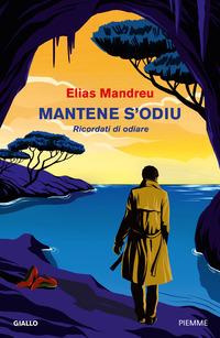 Copertina del libro Mantene s'odiu. Ricordati di odiare