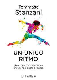 Copertina del libro Un ritmo unico. Quattro amici e un sogno: una storia a passo di danza