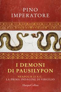 Copertina del libro I demoni di Pausilypon. La prima indagine di Publio Virgilio Marone