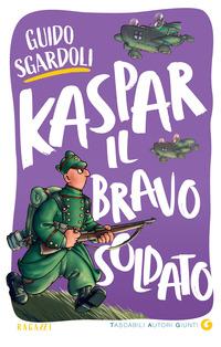 Copertina del libro Kaspar, il bravo soldato