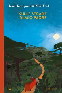 Copertina del libro Sulle strade di mio padre