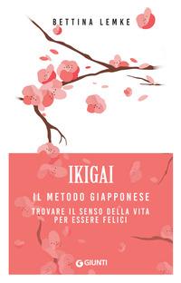 Copertina del libro Ikigai. Il metodo giapponese. Trovare il senso della vita per essere felici