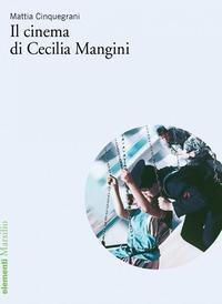 Copertina del libro Il cinema di Cecilia Mangini