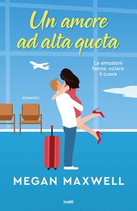 Copertina del libro Un amore ad alta quota