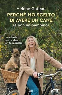 Copertina del libro Perché ho scelto di avere un cane (e non un bambino)