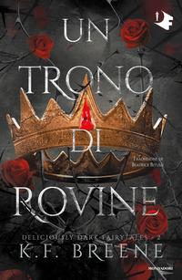 Copertina del libro Vol.2 Un trono di rovine. Deliciously dark fairytales