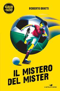 Copertina del libro Il mistero del Mister