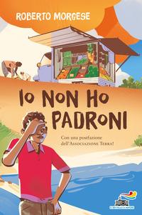 Copertina del libro Io non ho padroni