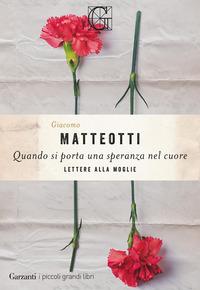 Copertina del libro Quando si porta una speranza nel cuore. Lettere alla moglie