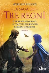 Copertina del libro Vol.2 La saga dei tre regni: Il principe dei ghiacci-La tempesta di cristallo-Il regno immortale