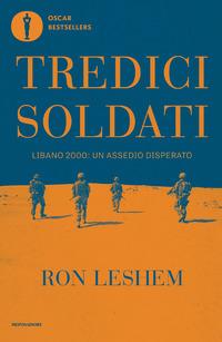 Copertina del libro Tredici soldati. Libano 2000: un assedio disperato