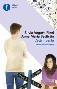 Copertina del libro L' età incerta. I nuovi adolescenti