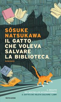 Copertina del libro Il gatto che voleva salvare la biblioteca