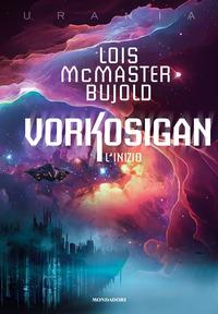 Copertina del libro L' inizio. Vorkosigan