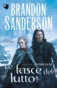 Copertina del libro Vol.3 Le fasce del lutto. Mistborn. Era due