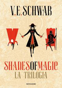 Copertina del libro Shades of magic. La trilogia