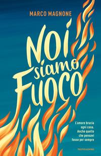 Copertina del libro Noi siamo fuoco