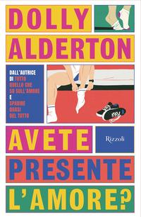 Copertina del libro Avete presente l'amore?