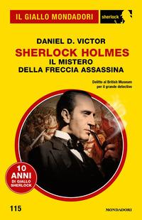 Copertina del libro Sherlock Holmes. Il mistero della freccia assassina