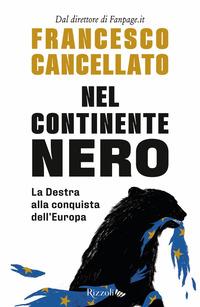 Copertina del libro Nel continente nero. La destra alla conquista dell'Europa