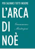 Copertina del libro L' arca di NoÃ¨. Per salvarci tutti insieme