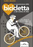 Copertina del libro La manutenzione della bicicletta e del ciclista di città