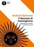 Copertina del libro Il demone di mezzogiorno. Depressione: la storia, la scienza, le cure