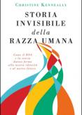 Copertina del libro Storia invisibile della razza umana. Come il DNA e la storia danno forma alla nostra identitÃ  e al nostro futuro