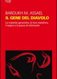 Copertina del libro Il gene del diavolo. Le malattie genetiche, le loro metafore, il sogno e la paura di eliminarle