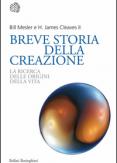 Copertina del libro Breve storia della creazione. La ricerca delle origini della vita